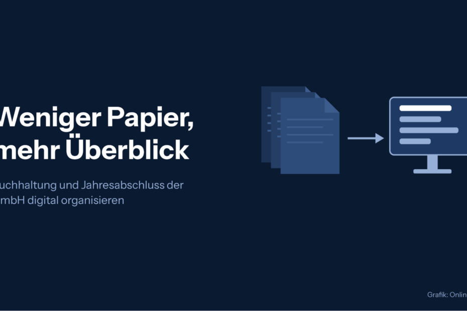 Buchhaltung und Jahresabschluss der GmbH digital organisieren